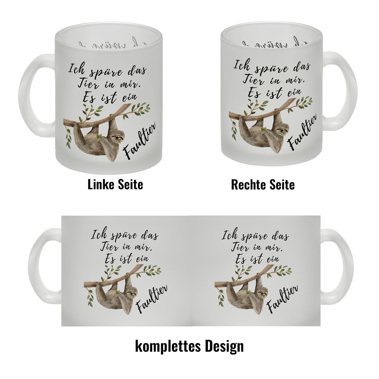 Faultier Kaffeebecher mit Spruch Ich spüre das Tier in mir