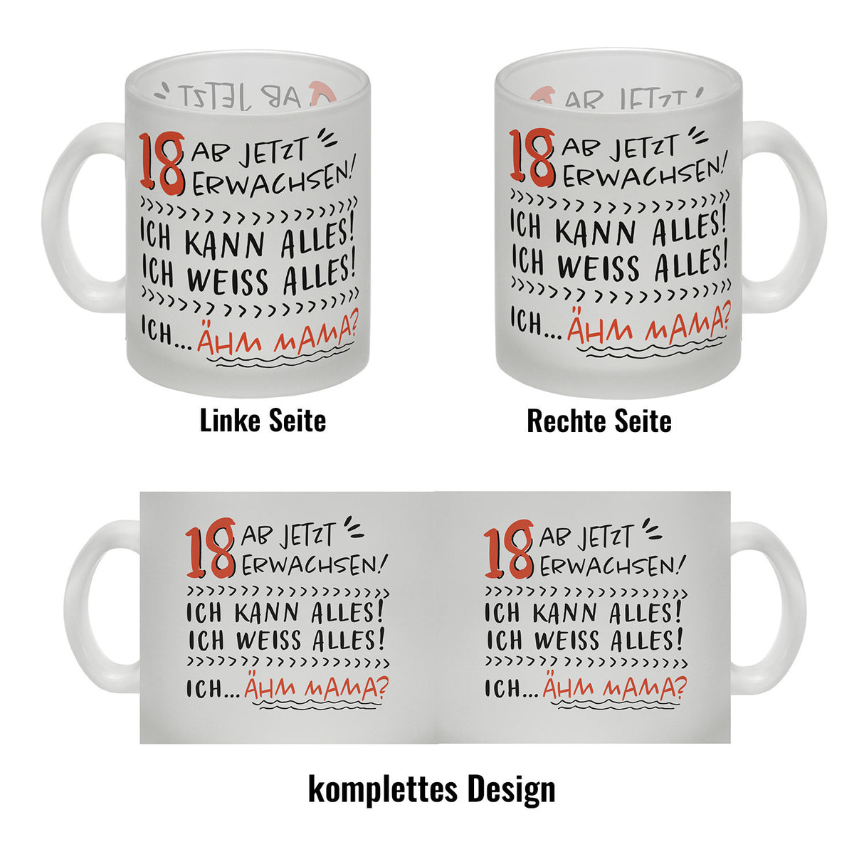 18. Geburtstag Kaffeebecher mit Spruch Ich kann alles - ähm Mama?