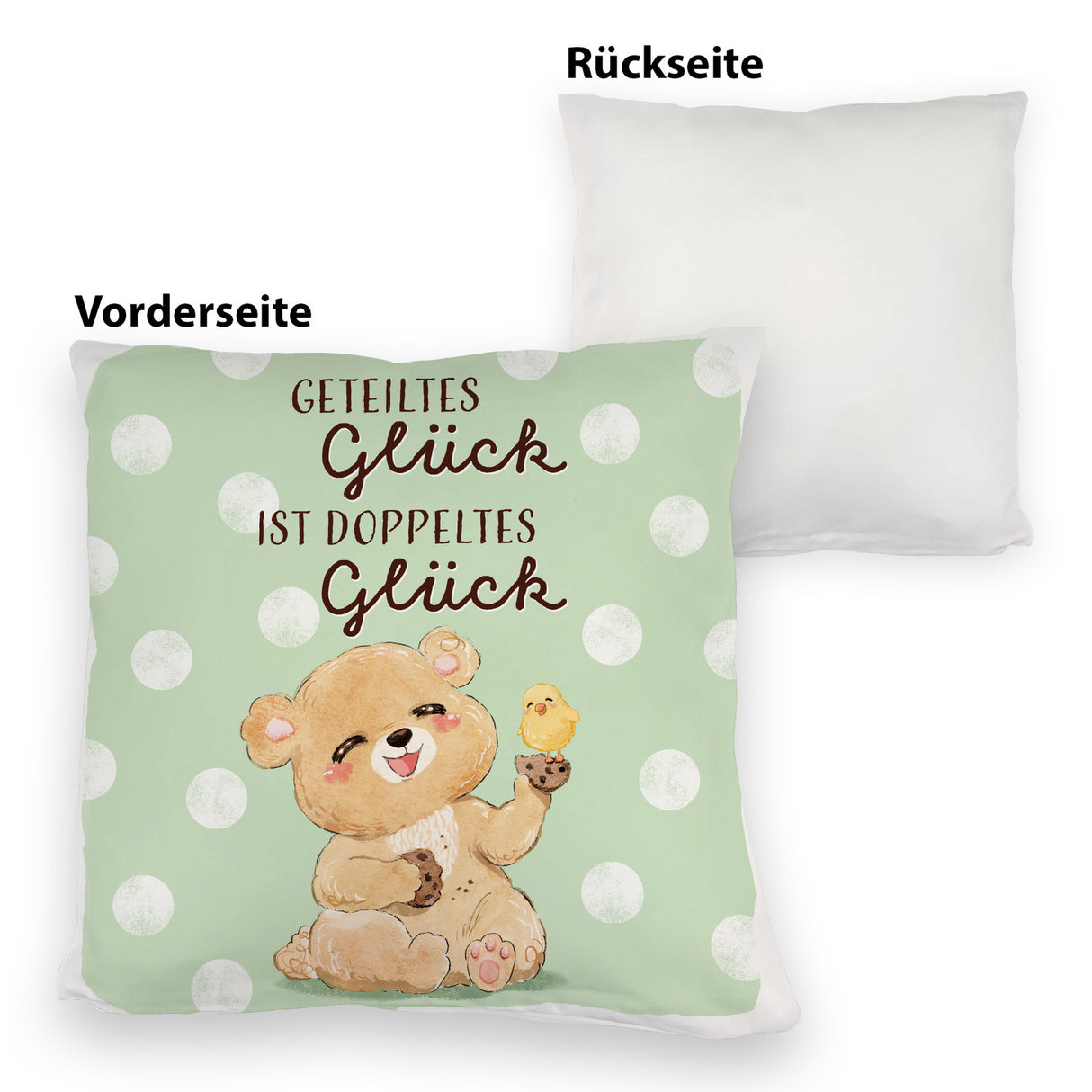 Bär Kissen mit Spruch Geteiltes Glück ist doppeltes Glück