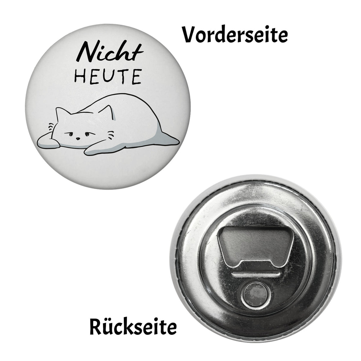 Katze Magnet rund rund mit Spruch Nicht heute