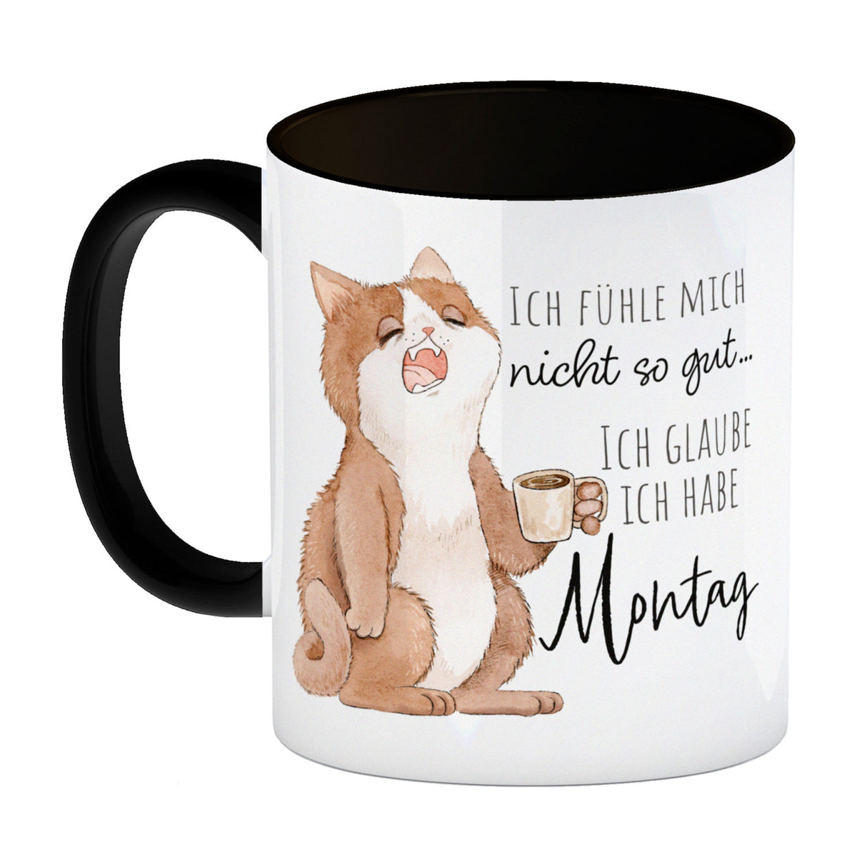 Katze Kaffeebecher mit Spruch Unwohlsein - Verdacht auf Montagsgefühl