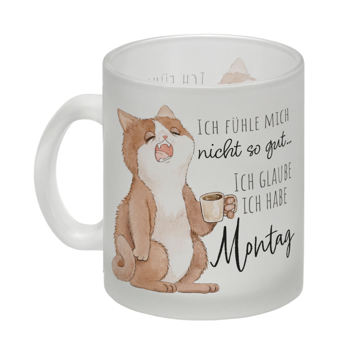 Katze Kaffeebecher mit Spruch Unwohlsein - Verdacht auf Montagsgefühl