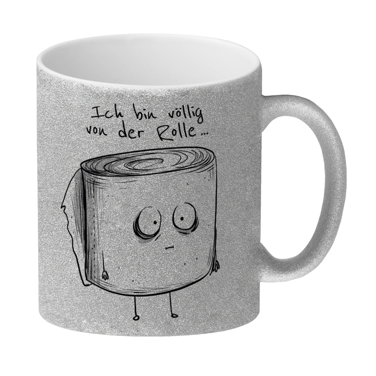Klopapier Kaffeebecher mit Spruch Ich bin völlig von der Rolle