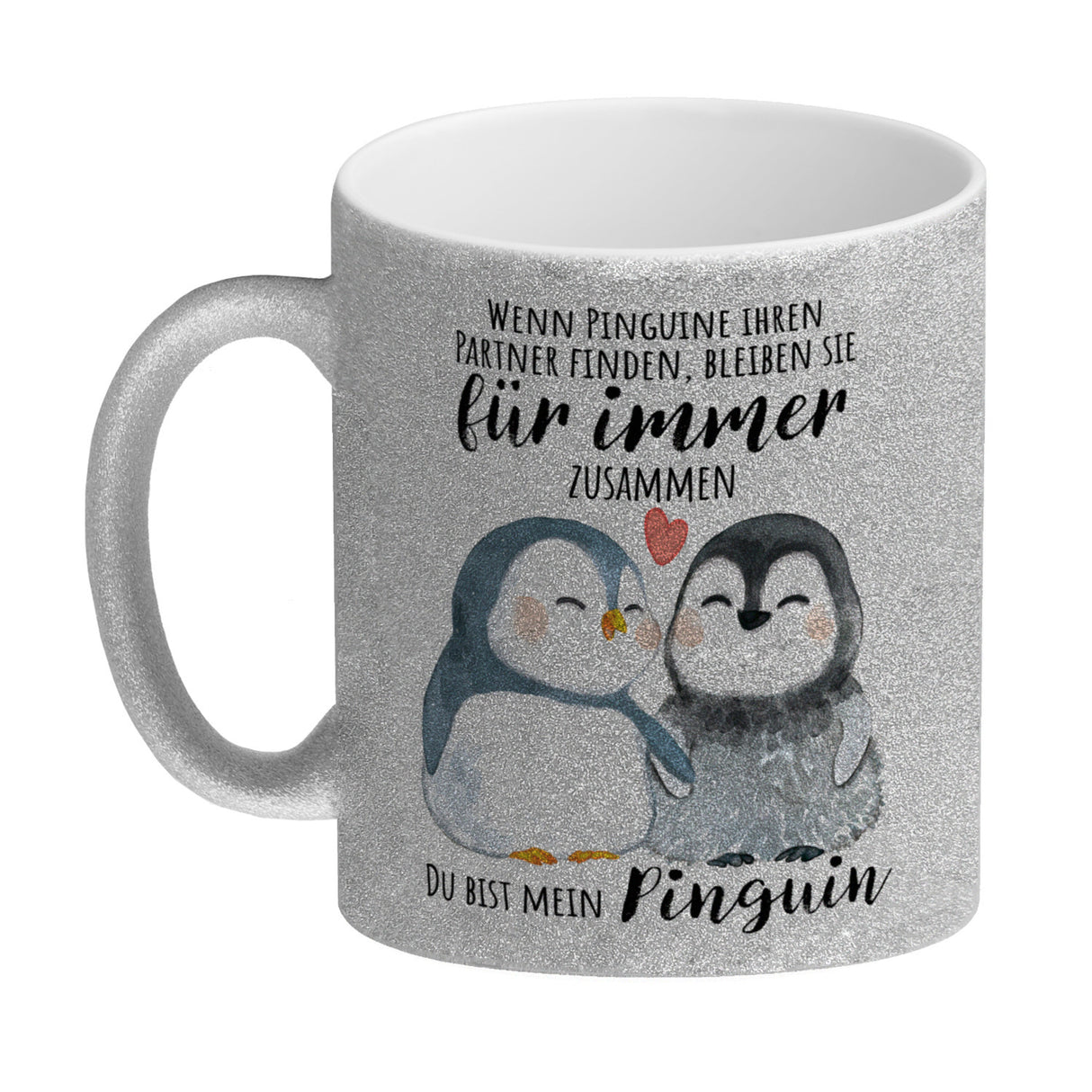Pinguin Kaffeebecher mit Spruch Du bist mein ewiger Pinguin