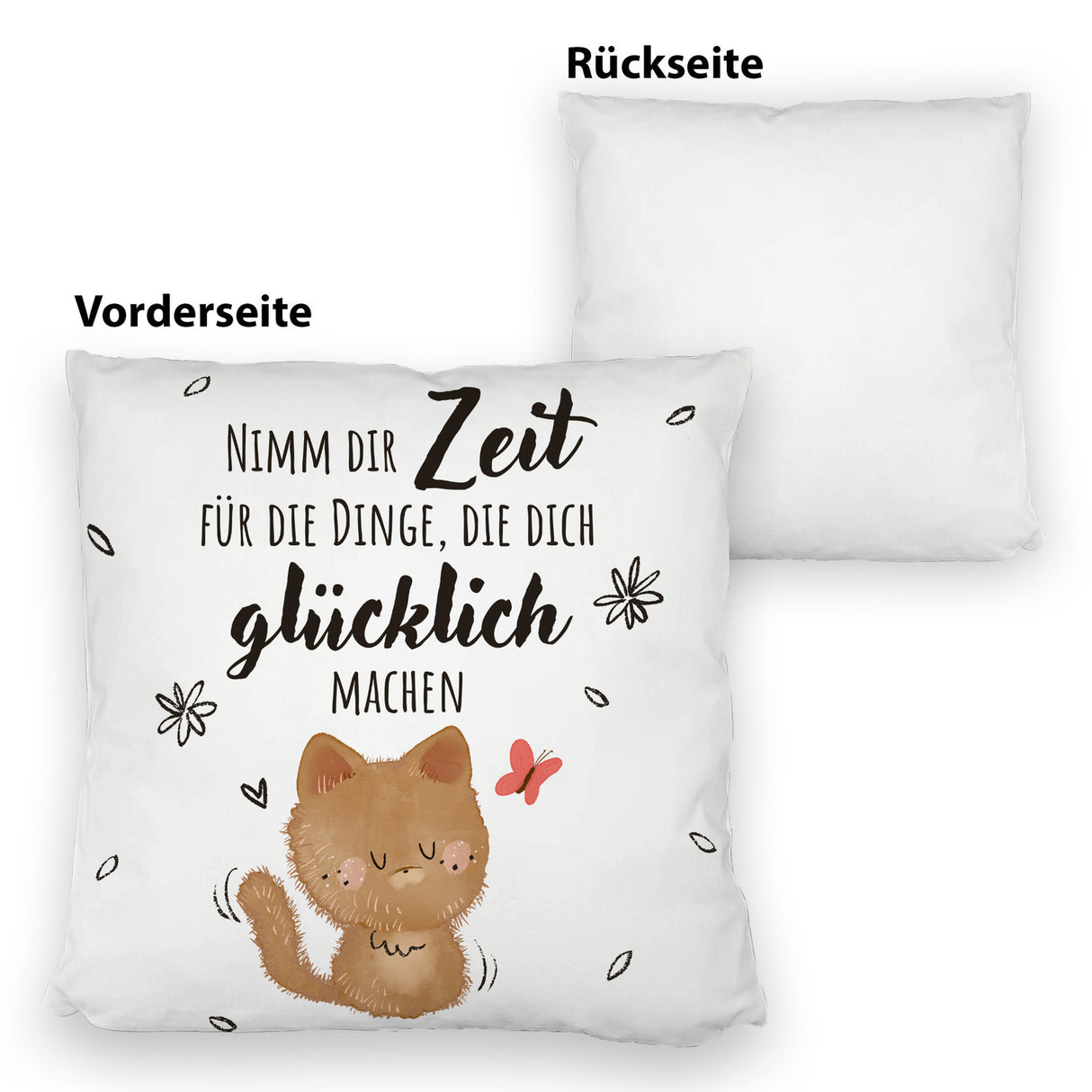 Katze Kissen mit Spruch Zeit für dein Glück nehmen