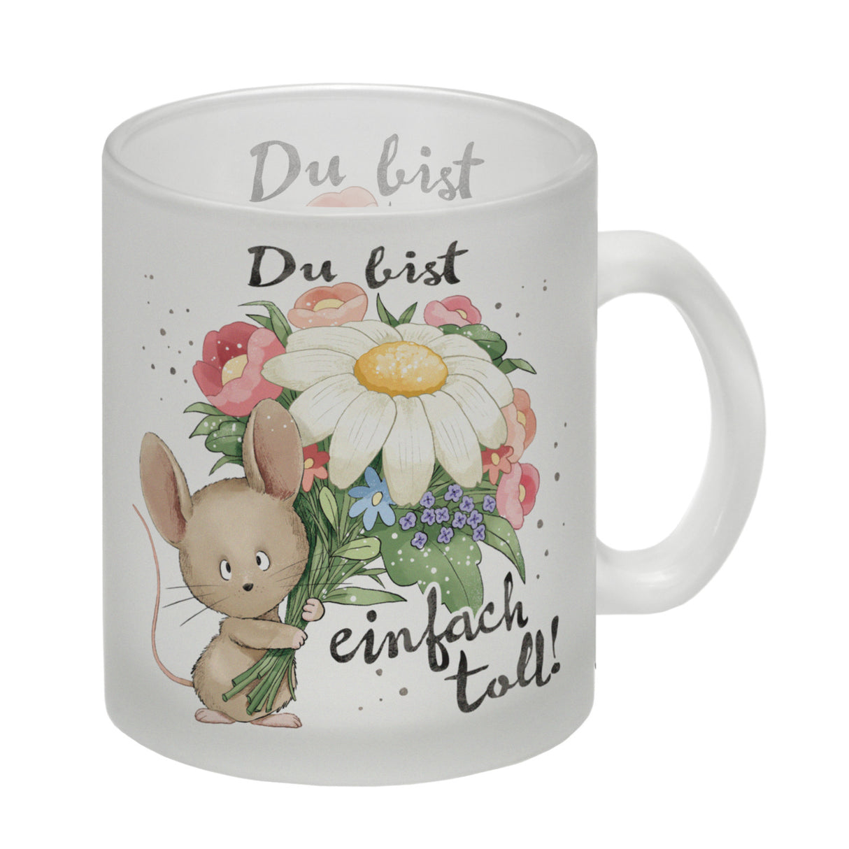 Maus Kaffeebecher mit Spruch Du bist einfach toll