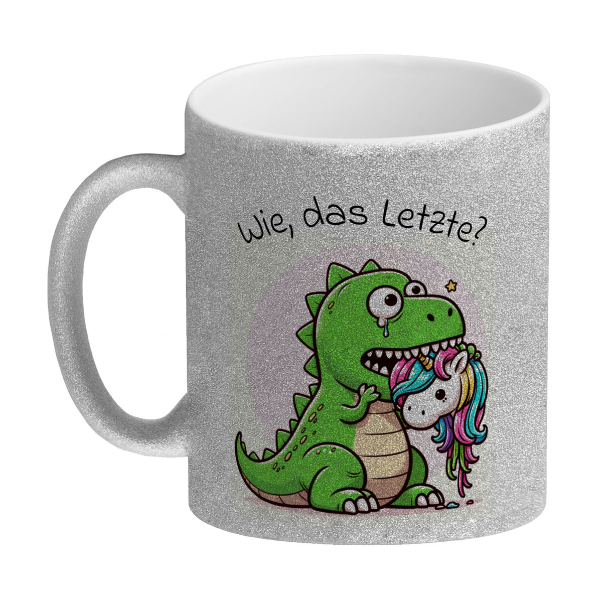 T-Rex Dinosaurier frisst Einhorn Kaffeebecher mit Spruch Wie das Letzte?