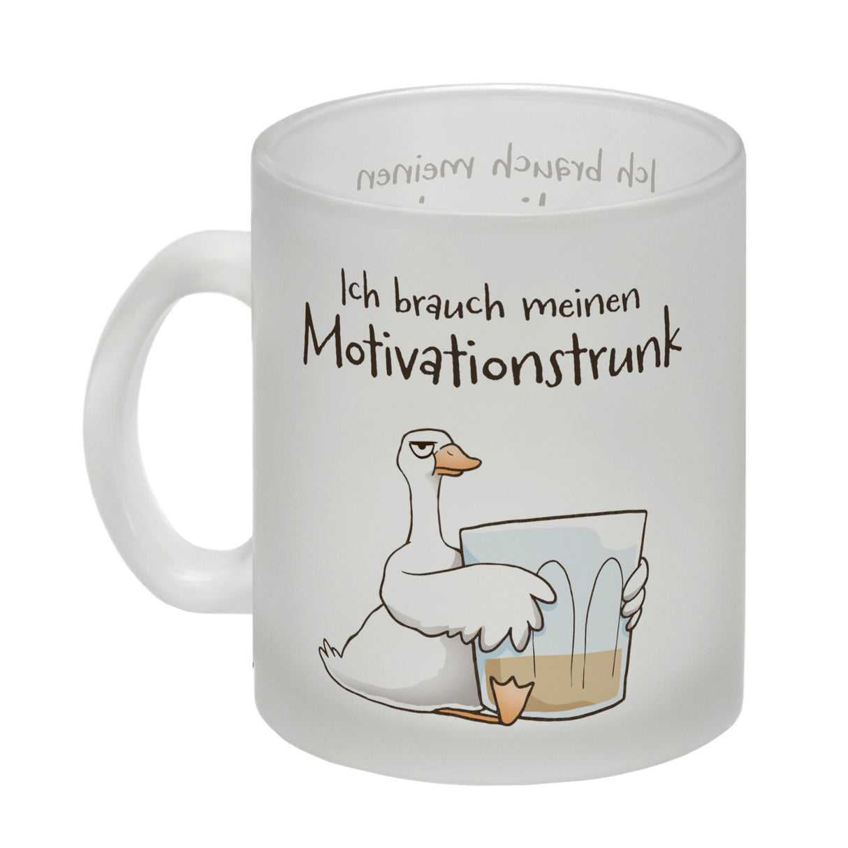 Gilbert die Gans Kaffeebecher mit Spruch Ich brauch meinen Motivationstrunk