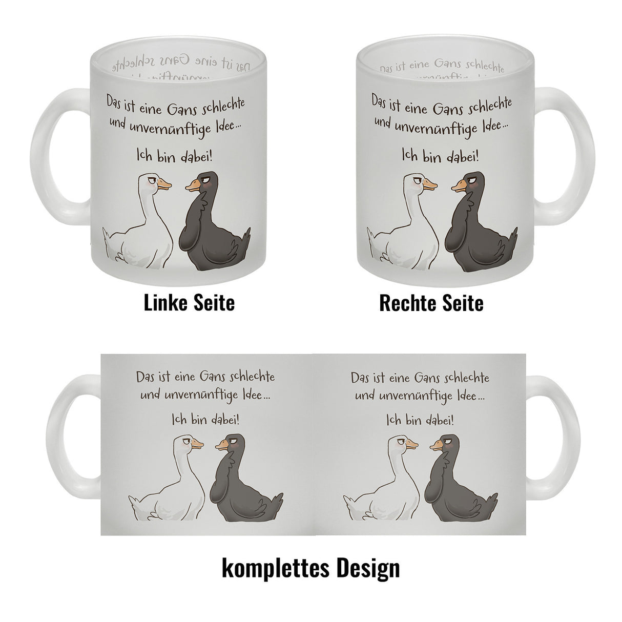 Gilbert die Gans Kaffeebecher mit Spruch Schlechte Idee - Bin dabei