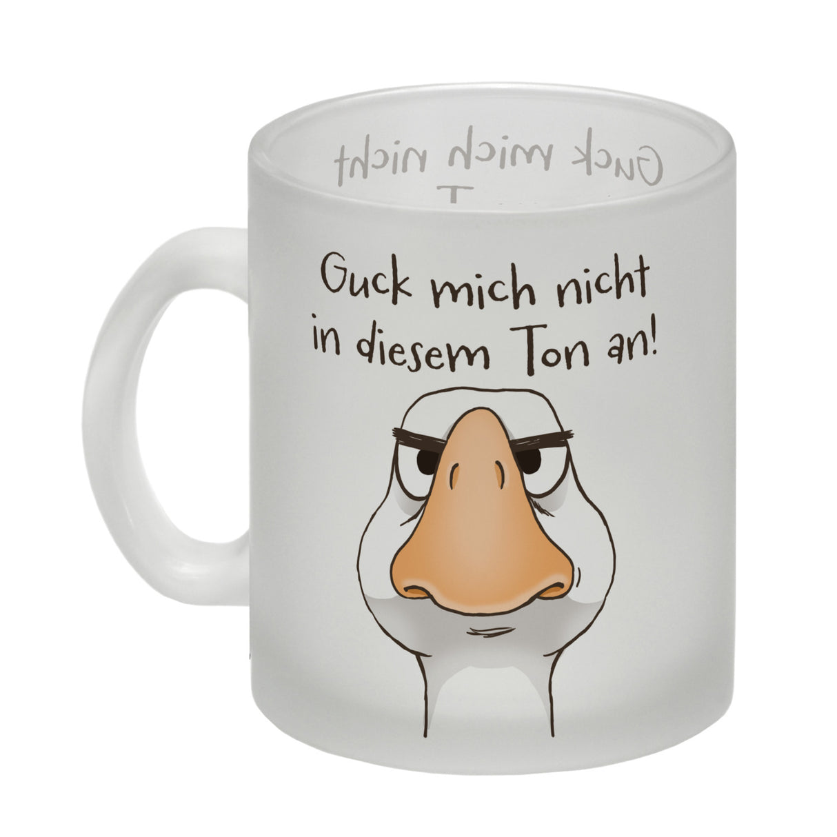 Gilbert die Gans Kaffeebecher mit Spruch Guck mich nicht in diesem Ton an