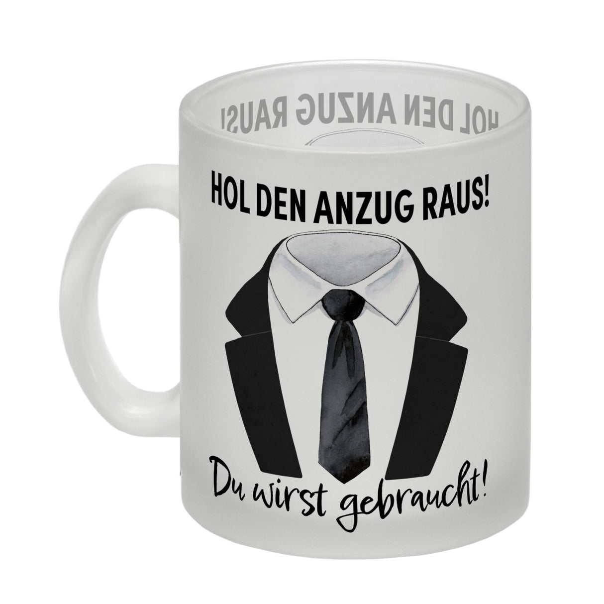 Trauzeuge Kaffeebecher mit Spruch Hol den Anzug raus Du wirst gebraucht