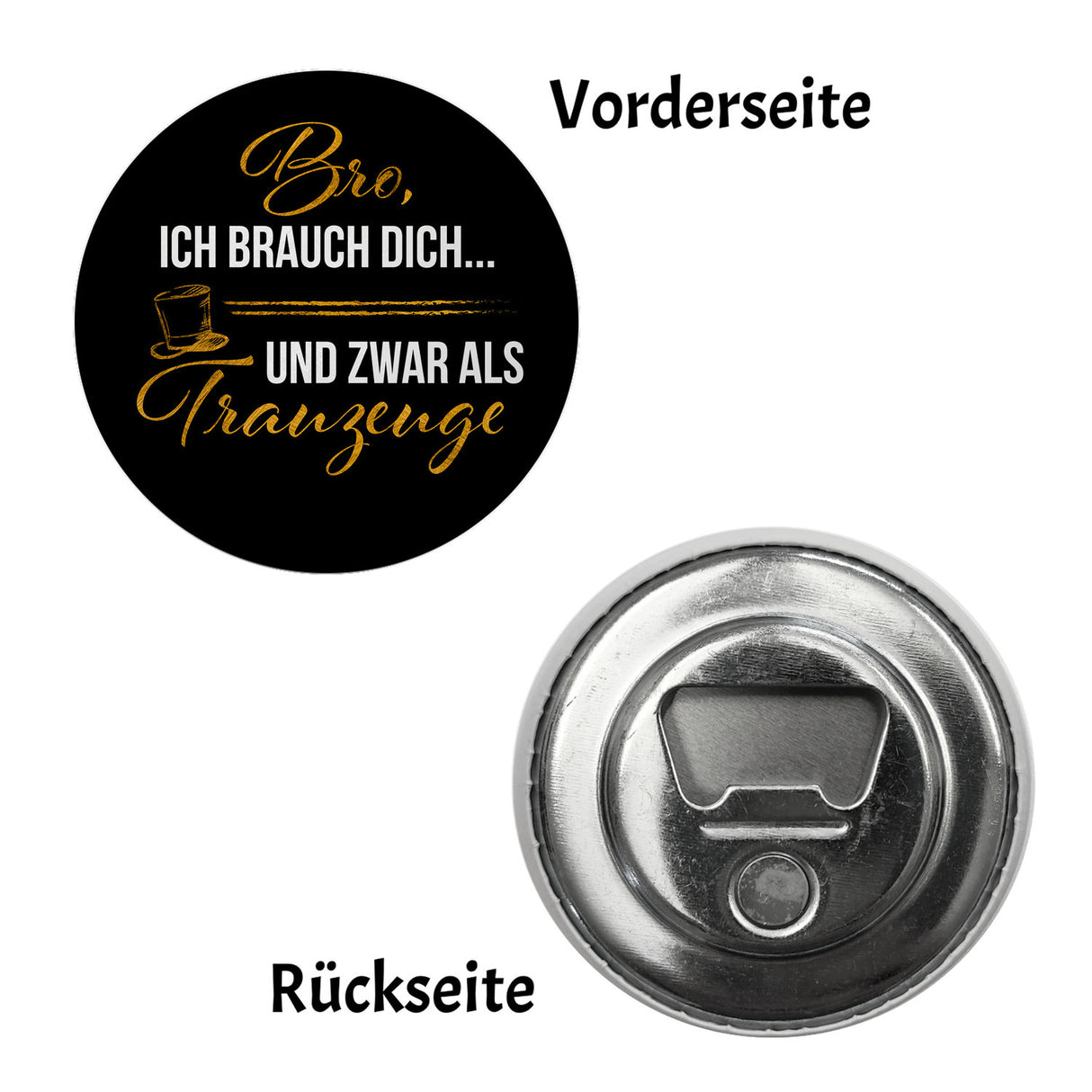 Bro ich brauch dich als Trauzeuge Magnet rund rund
