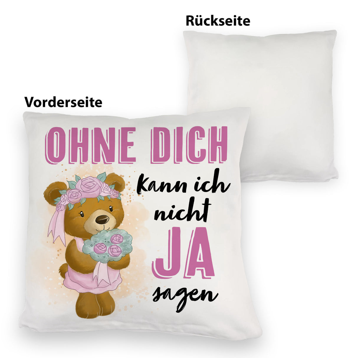Trauzeugin Teddybär Kissen mit Spruch Ohne Dich kann ich nicht Ja sagen