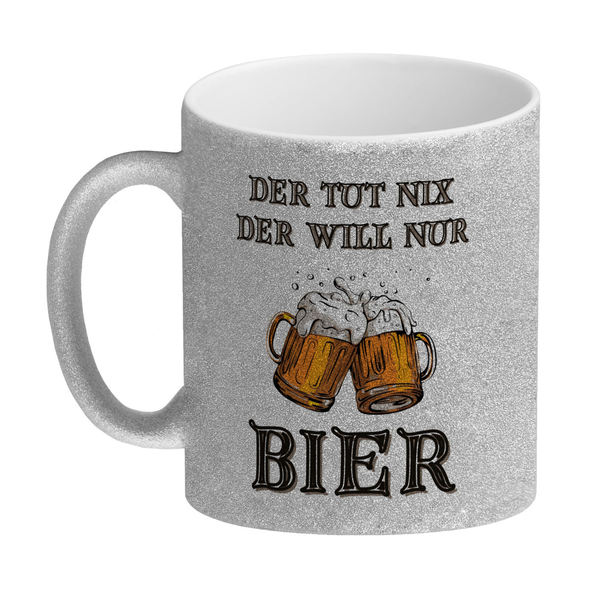 Bier Kaffeebecher mit Spruch Der tut nix der will nur Bier