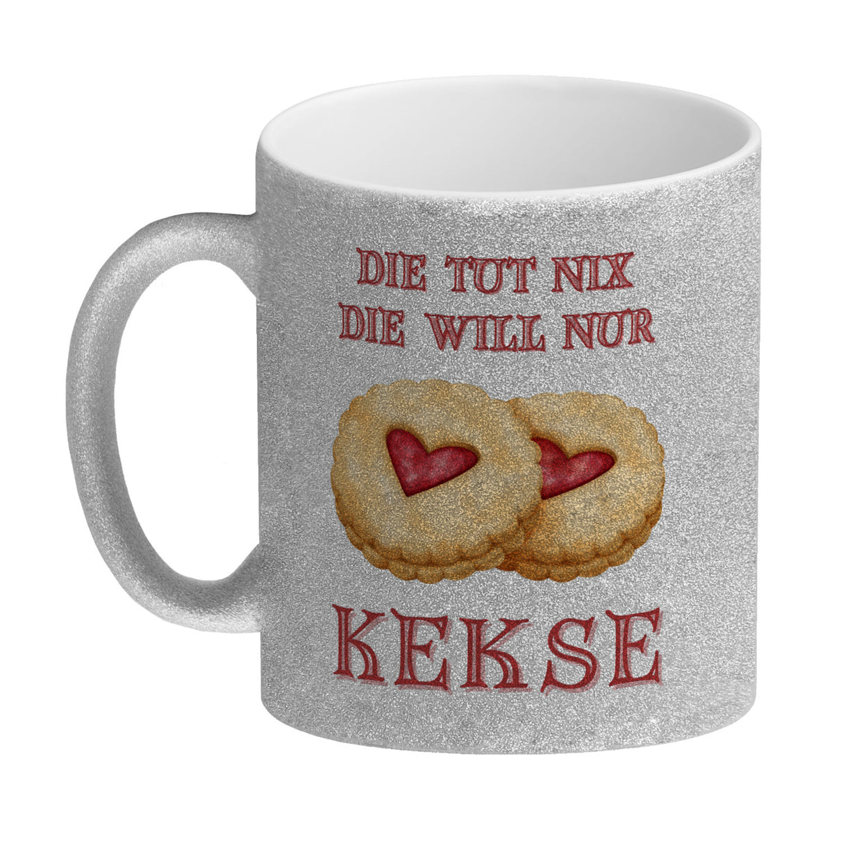 Kekse Kaffeebecher mit Spruch Die tut nix die will nur Kekse