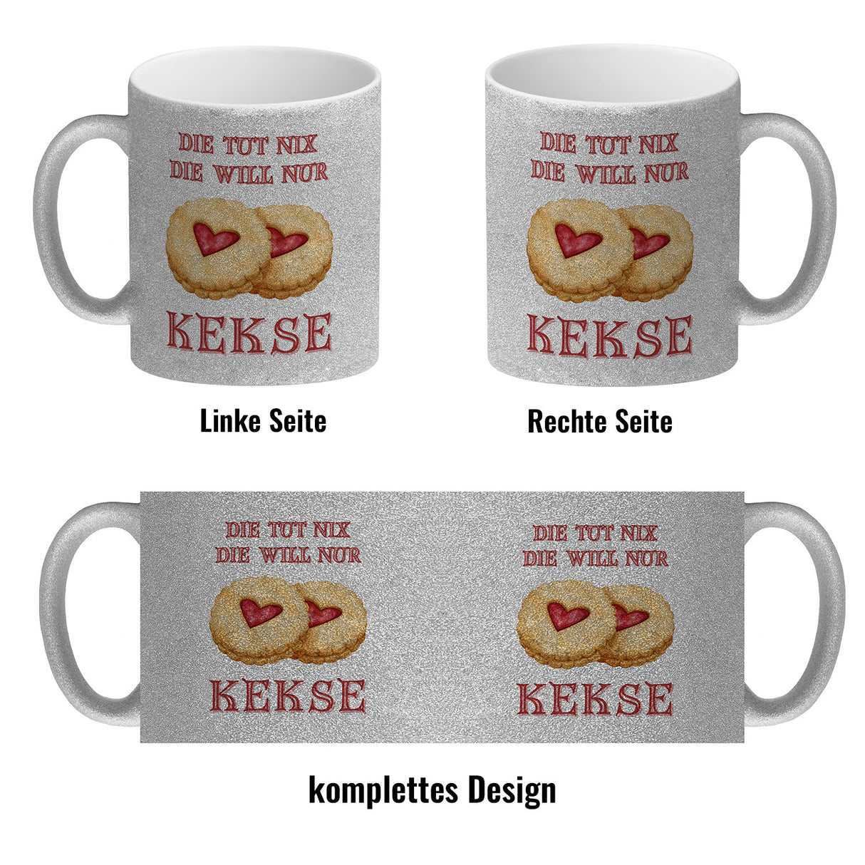 Kekse Kaffeebecher mit Spruch Die tut nix die will nur Kekse