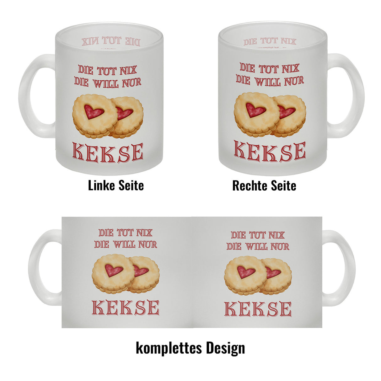 Kekse Kaffeebecher mit Spruch Die tut nix die will nur Kekse