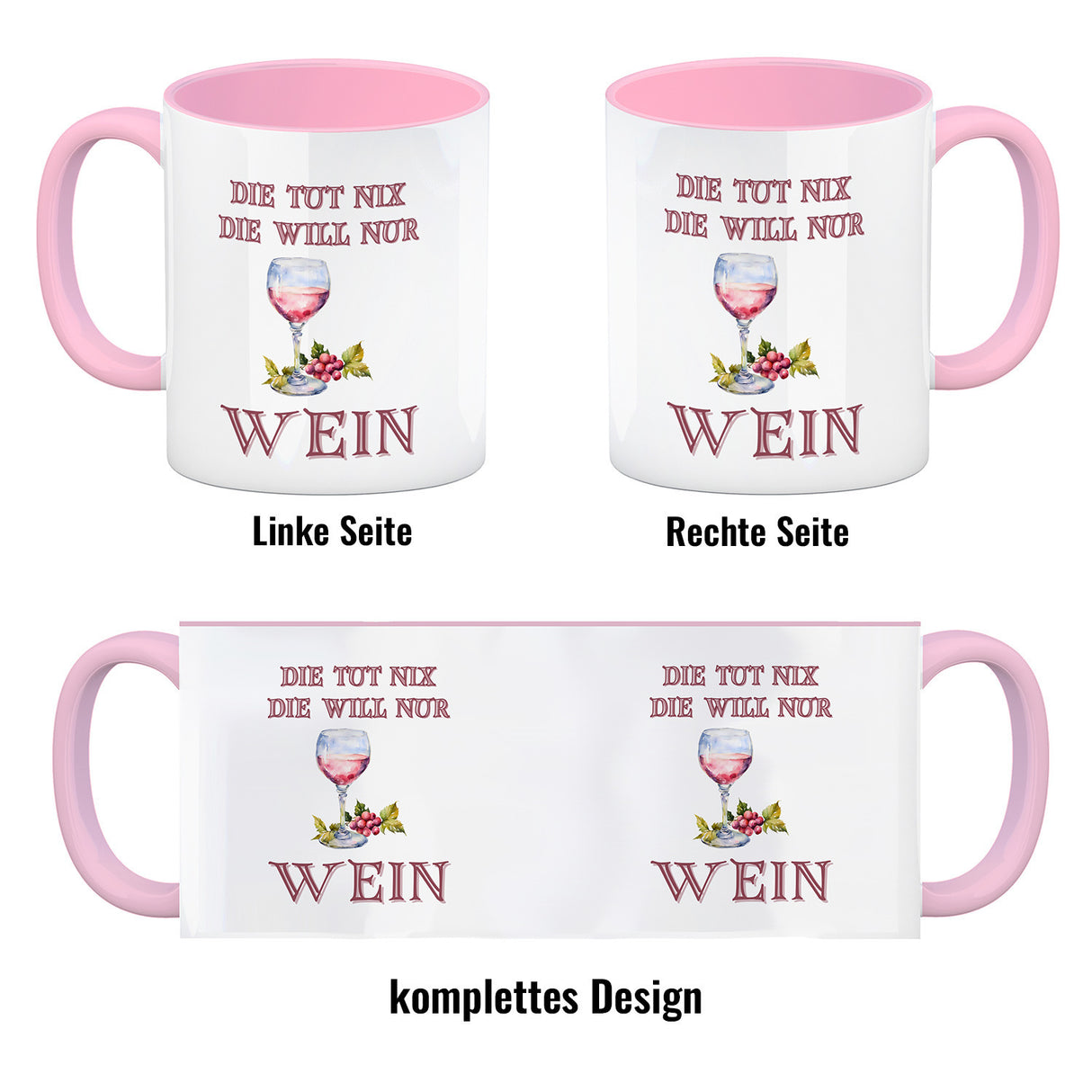 Wein Kaffeebecher mit Spruch Die tut nix die will nur Wein