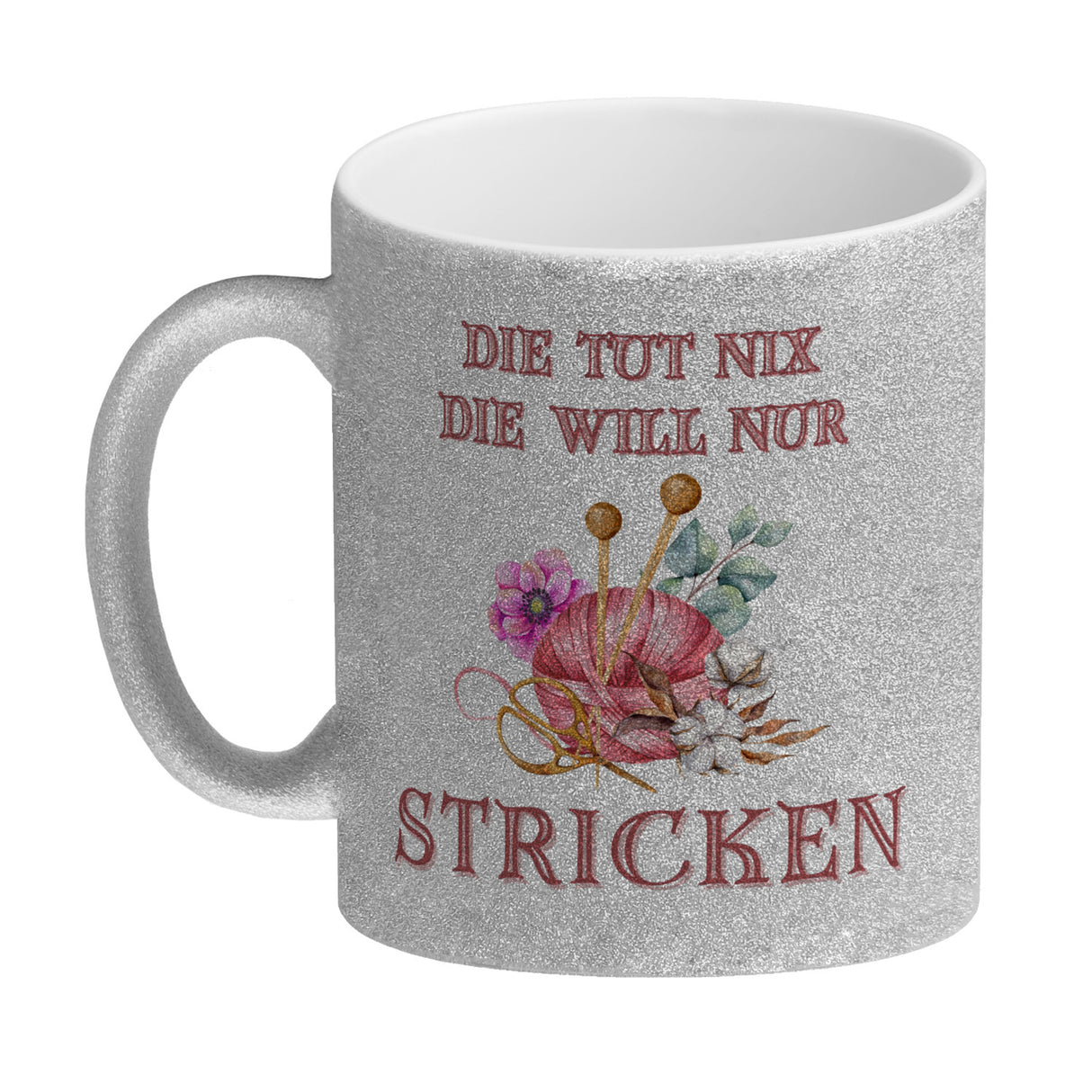 Stricken Kaffeebecher mit Spruch Die tut nix die will nur stricken