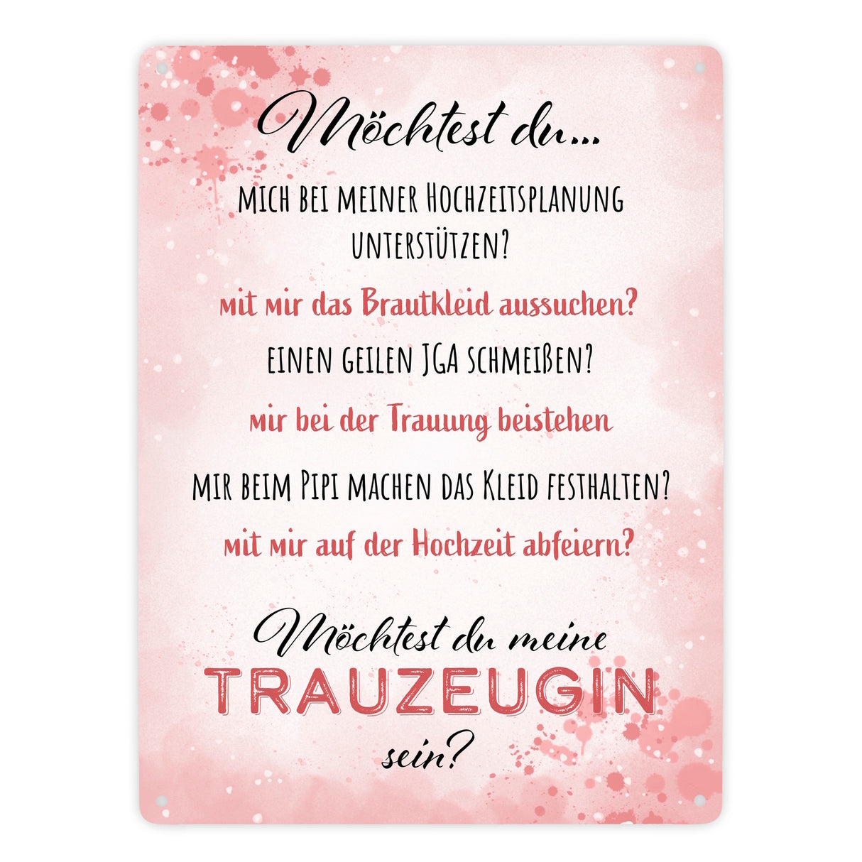Möchtest du meine Trauzeugin sein? Metallschild in 15x20 cm
