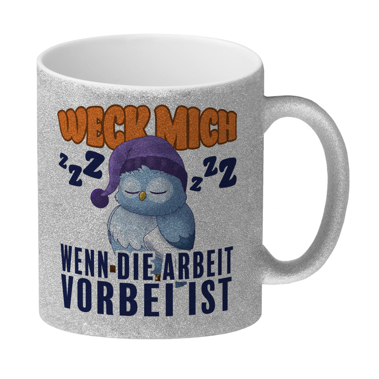 Schlafende Eule Kaffeebecher mit Spruch Weck mich wenn die Arbeit vorbei ist
