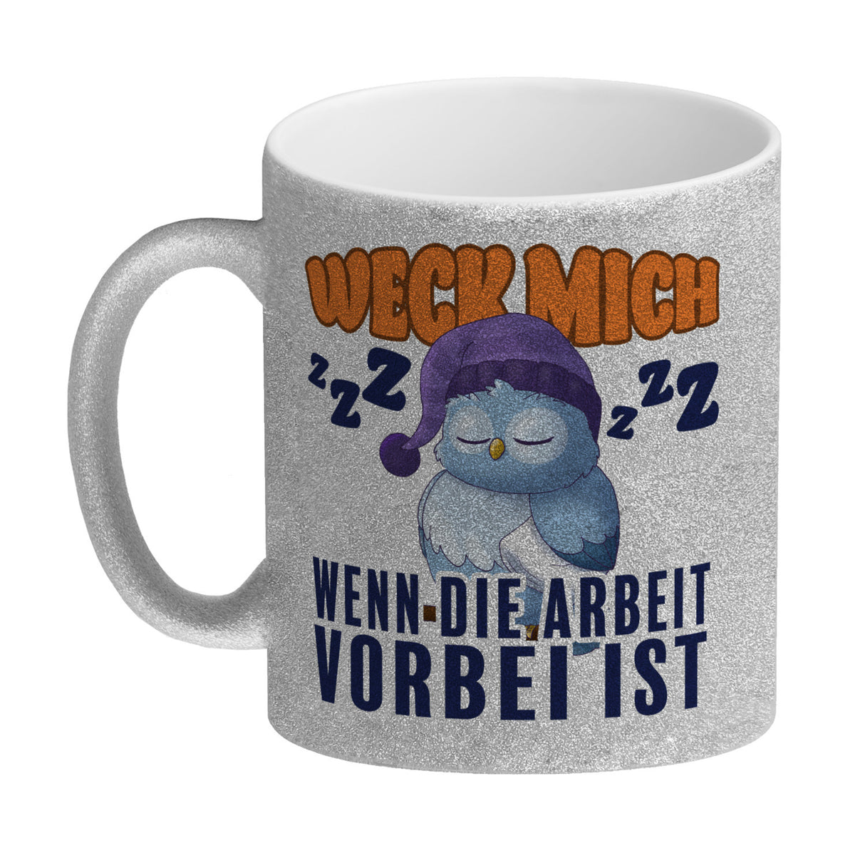 Schlafende Eule Kaffeebecher mit Spruch Weck mich wenn die Arbeit vorbei ist
