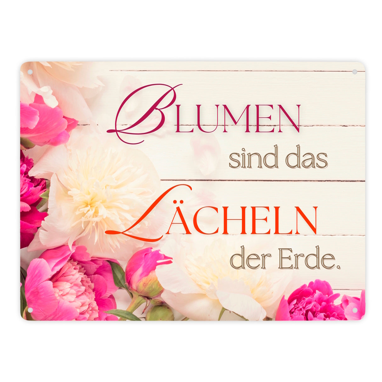 Blumen Metallschild in 15x20 cm mit Spruch Blumen sind das Lächeln der Erde