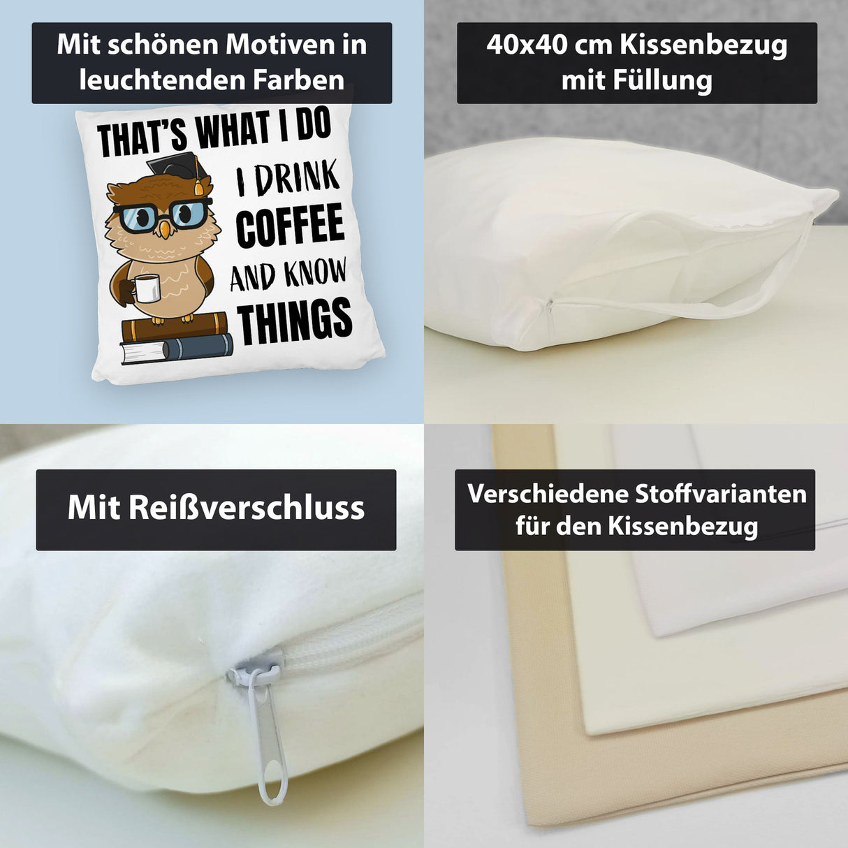 Eule Kissen mit Spruch I drink coffee and know things