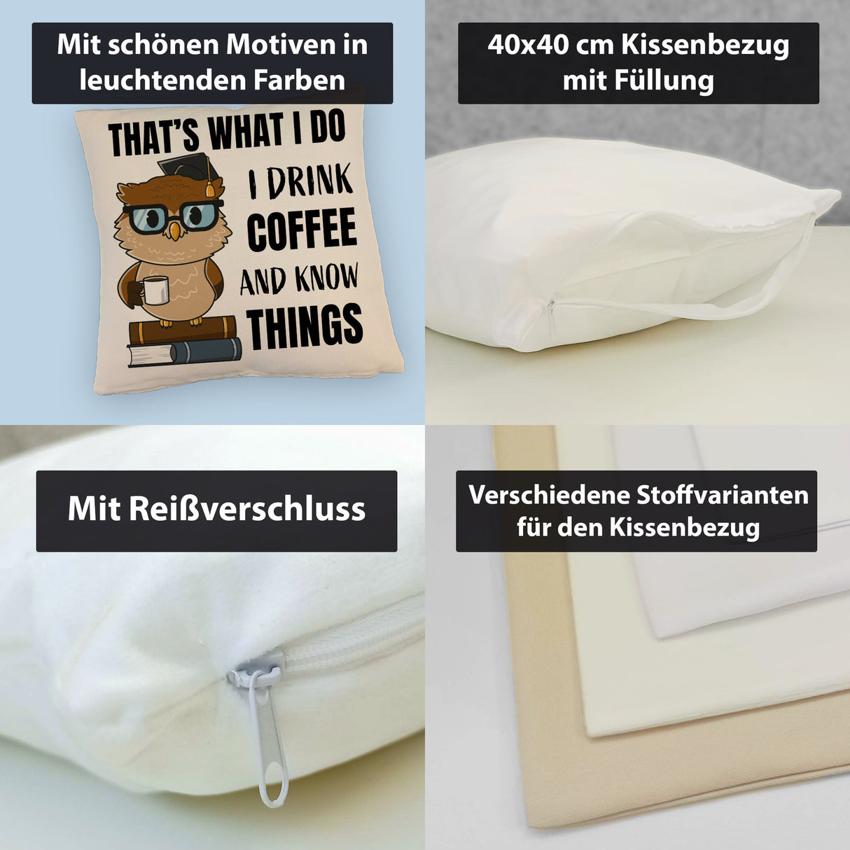 Eule Kissen mit Spruch I drink coffee and know things