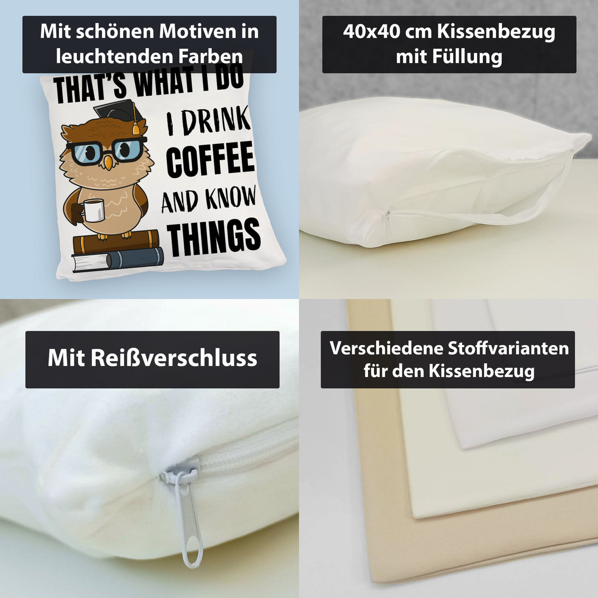 Eule Kissen mit Spruch I drink coffee and know things
