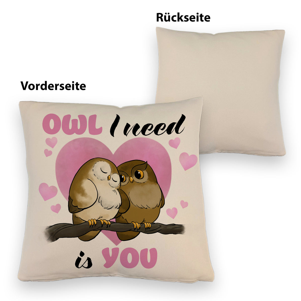 Eulenpaar Kissen mit Spruch Owl I need is you