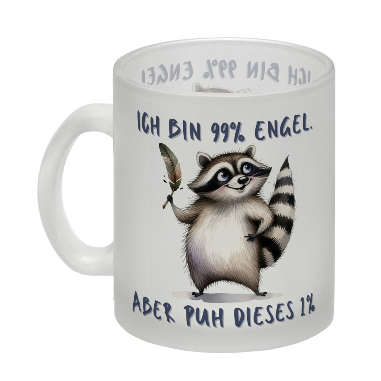 Waschbär Kaffeebecher mit Spruch Ich bin 99% Engel Aber puh dieses 1%