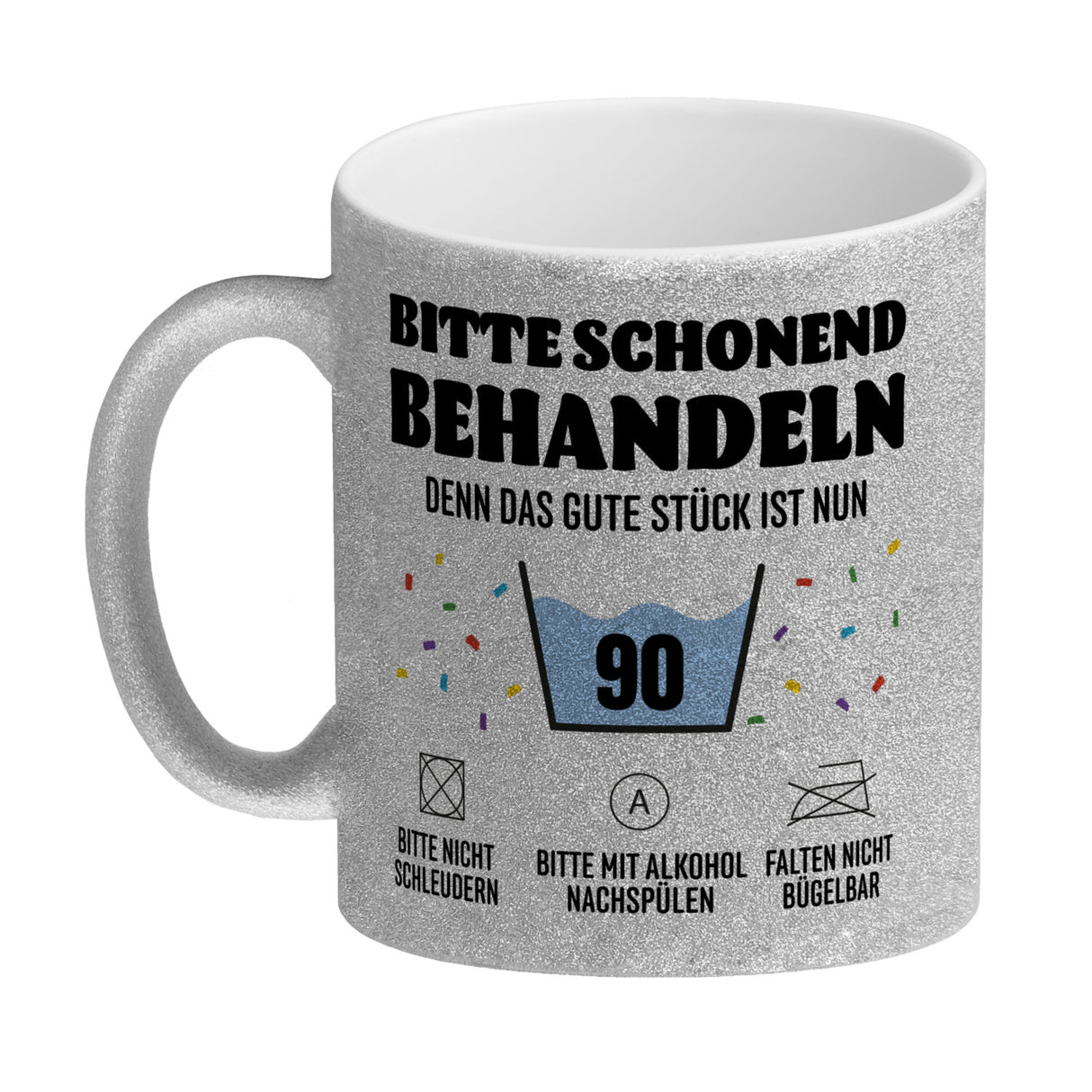 Bitte schonend behandeln - 90. Geburtstag Kaffeebecher