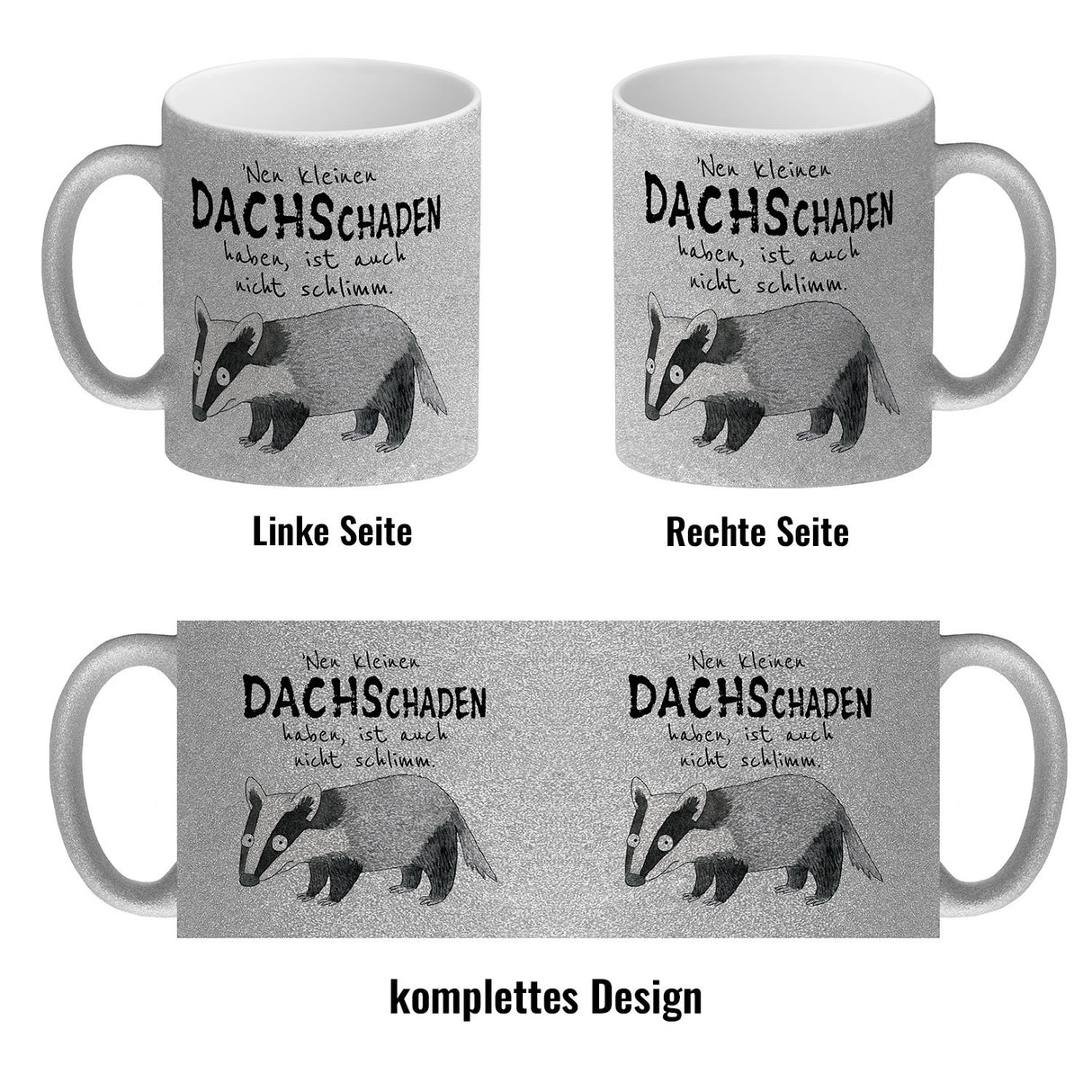 Dachs Kaffeebecher mit Spruch Kleiner Dachschaden nicht schlimm
