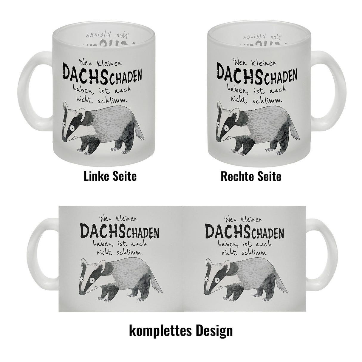Dachs Kaffeebecher mit Spruch Kleiner Dachschaden nicht schlimm