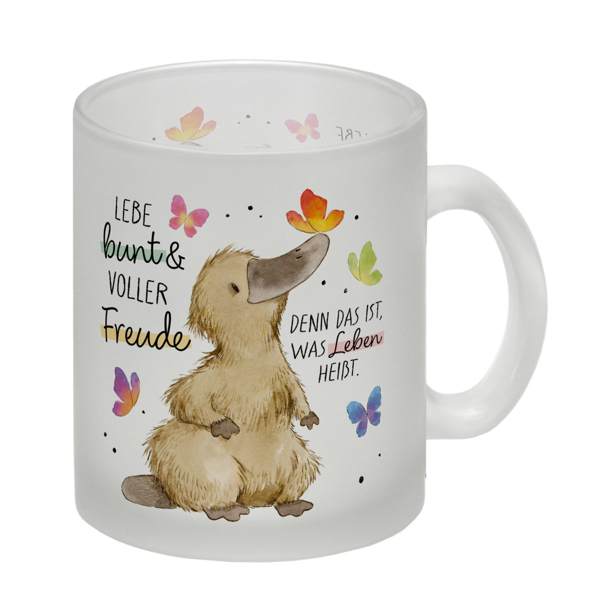 Schnabeltier Kaffeebecher mit Spruch Lebe bunt und freudig