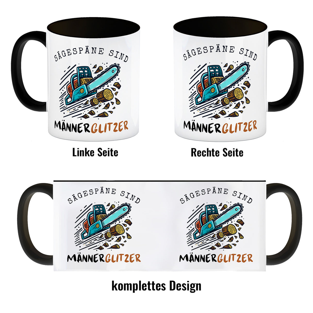 Kettensäge Kaffeebecher mit Spruch Sägespäne sind Männerglitzer