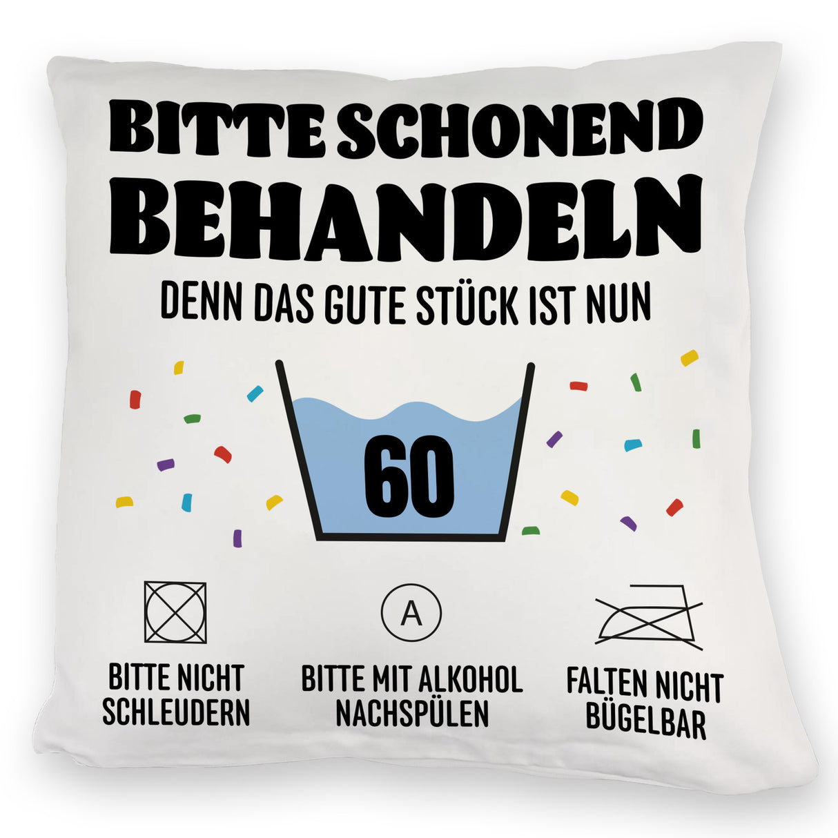 Bitte schonend behandeln - 60. Geburtstag Kissen