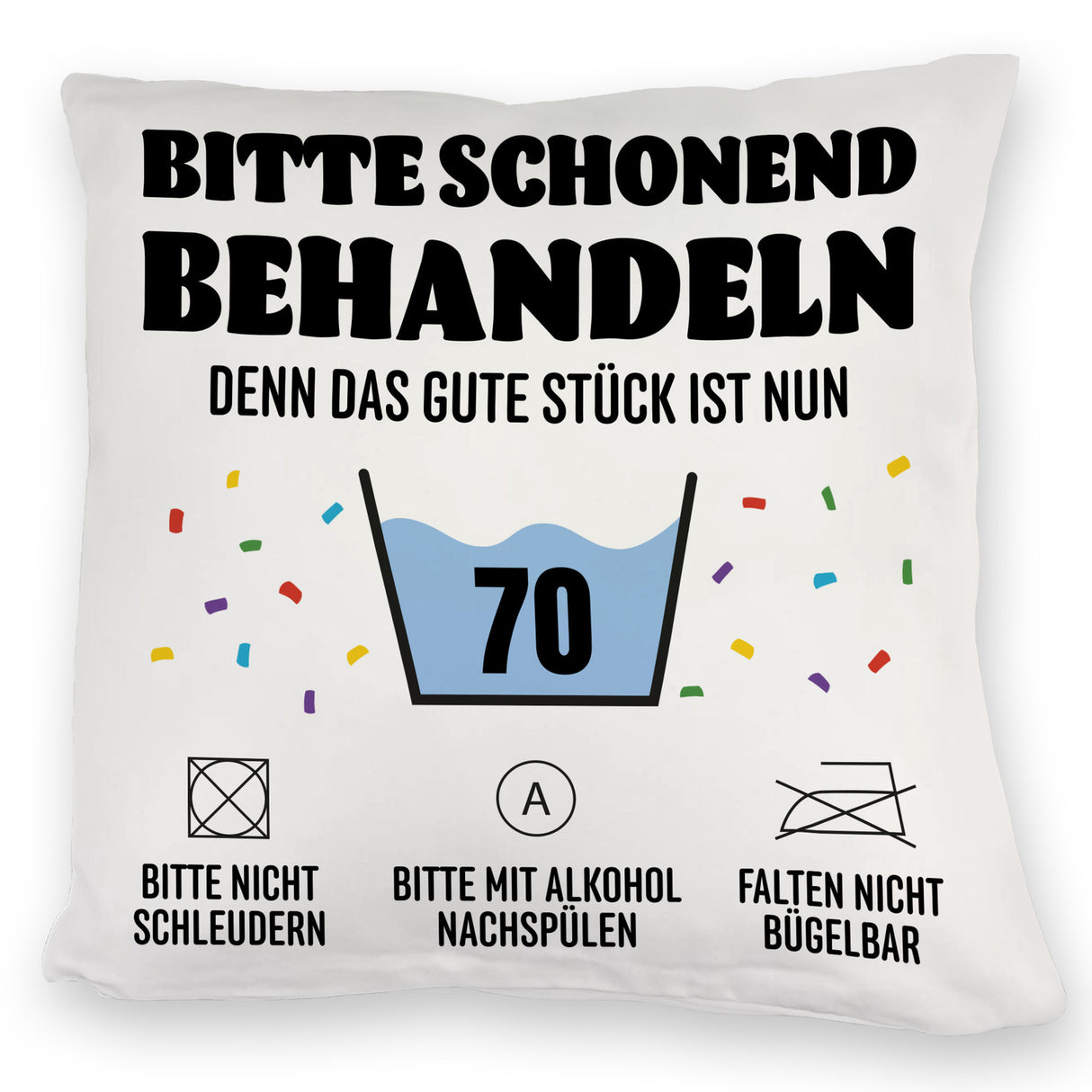 Bitte schonend behandeln - 70. Geburtstag Kissen