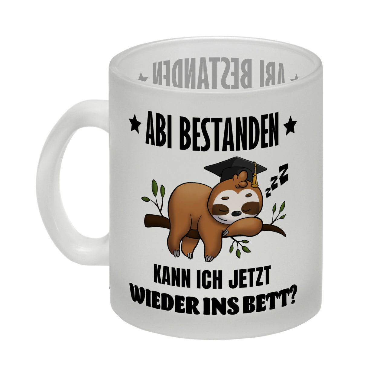 Faultier Abitur Kaffeebecher mit Spruch Abi geschafft zurück ins Bett