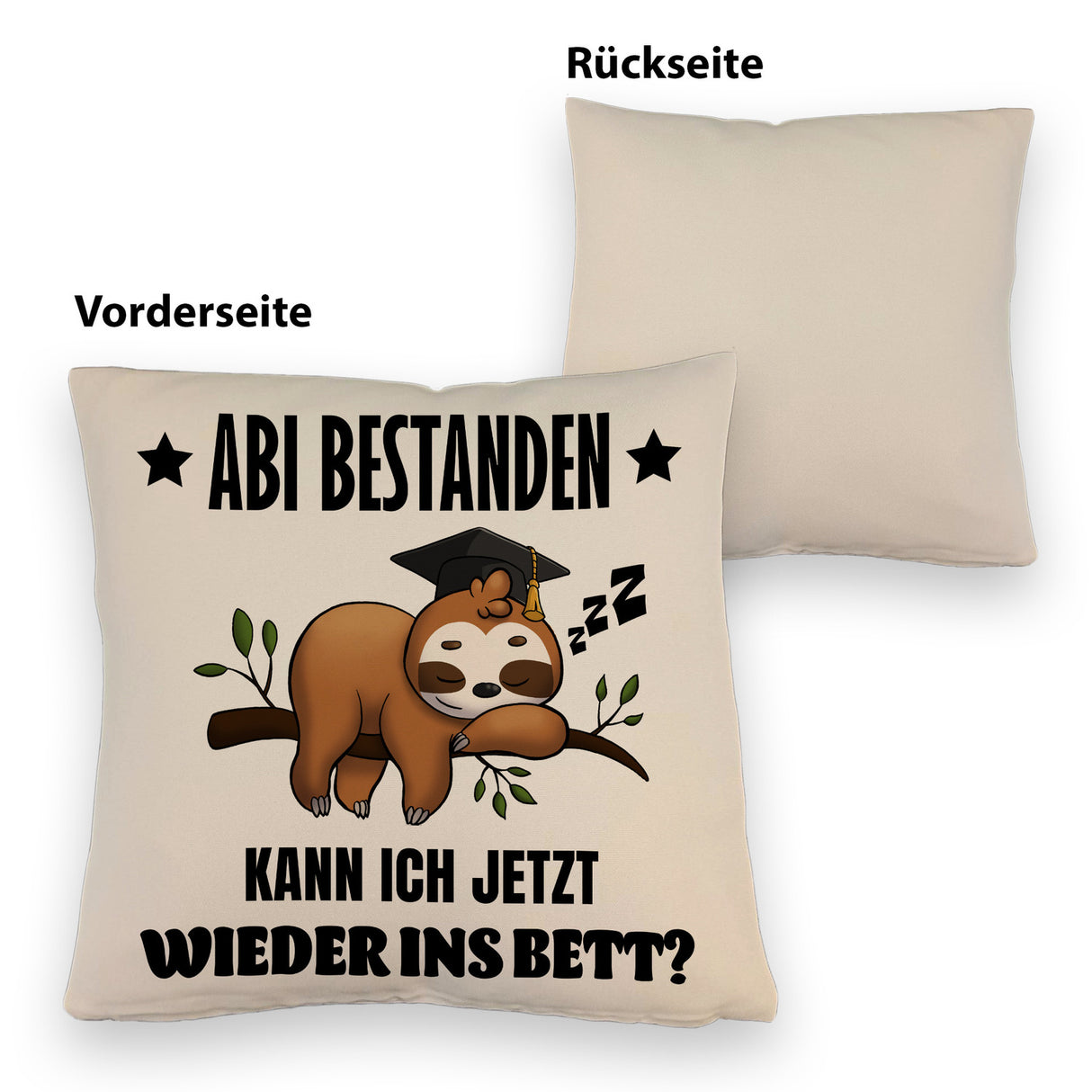 Abi bestanden Faultier Kissen mit Spruch zurück ins Bett