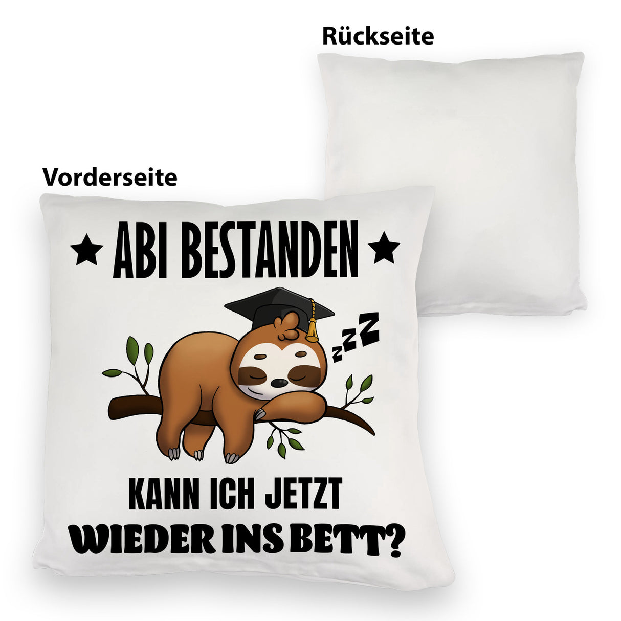 Abi bestanden Faultier Kissen mit Spruch zurück ins Bett