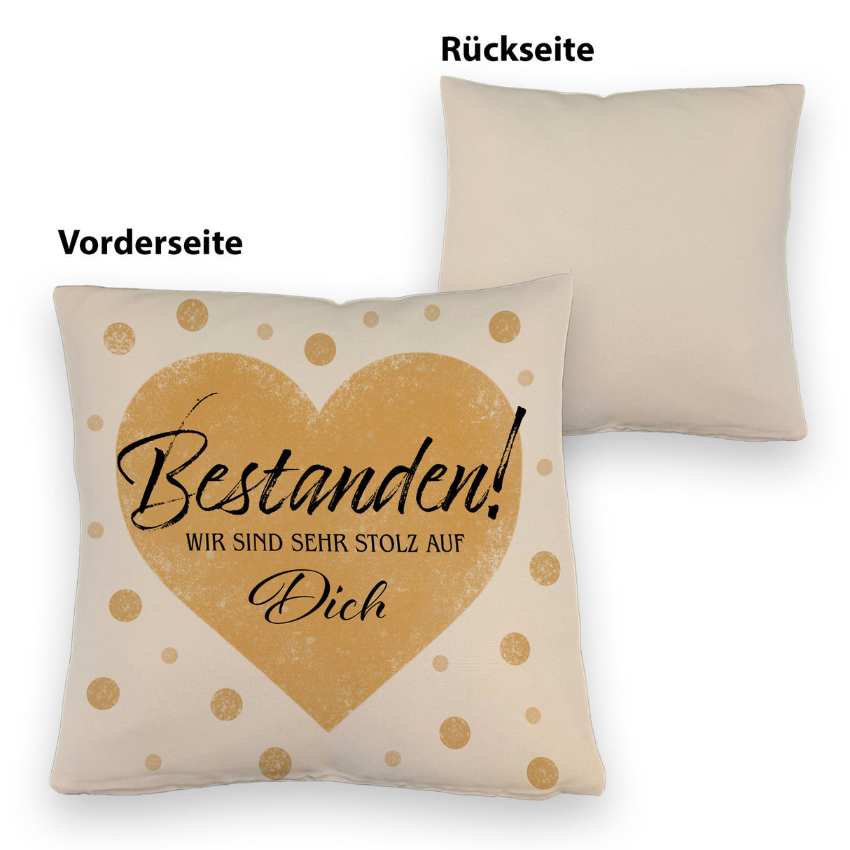Bestanden Kissen mit Spruch Wir sind sehr stolz auf Dich