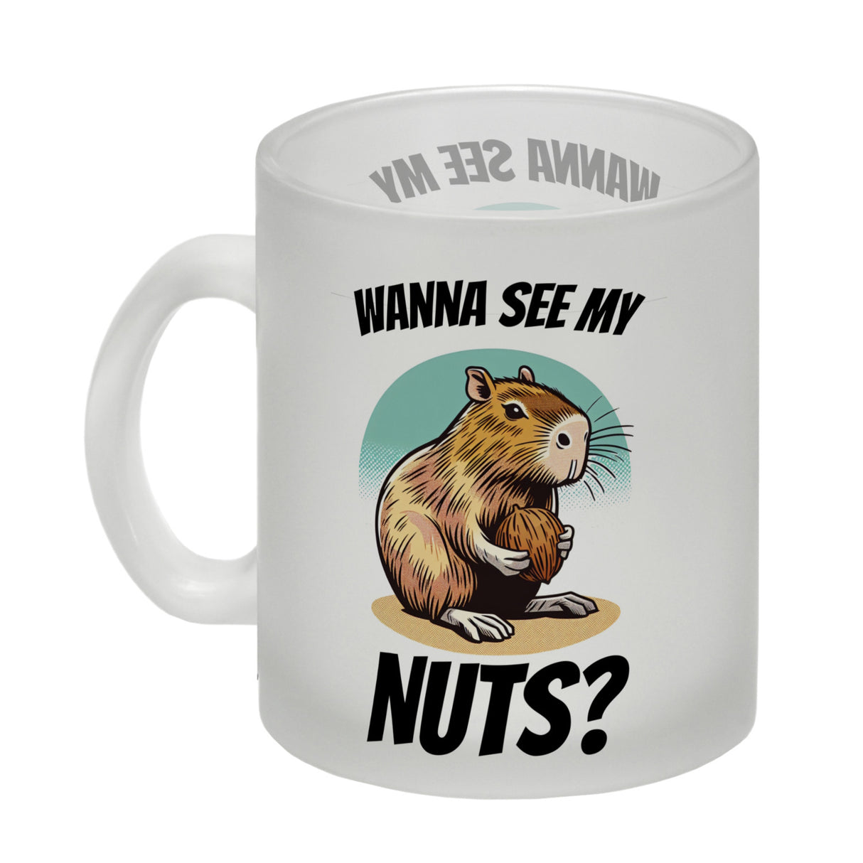 Capybara Kaffeebecher mit Spruch Wanna see my Nuts