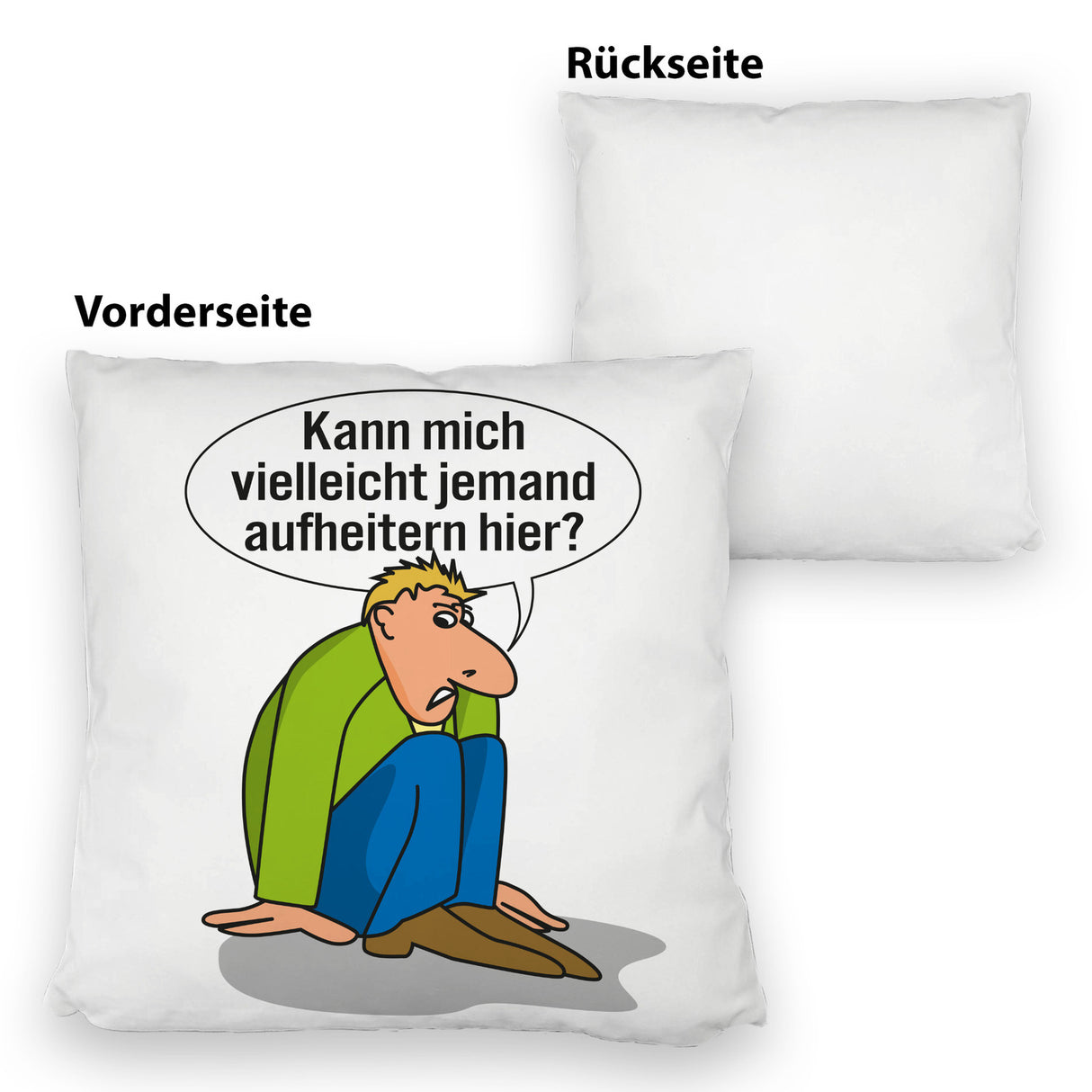 Frust Kissen mit Spruch Suche jemanden der mich aufheitert