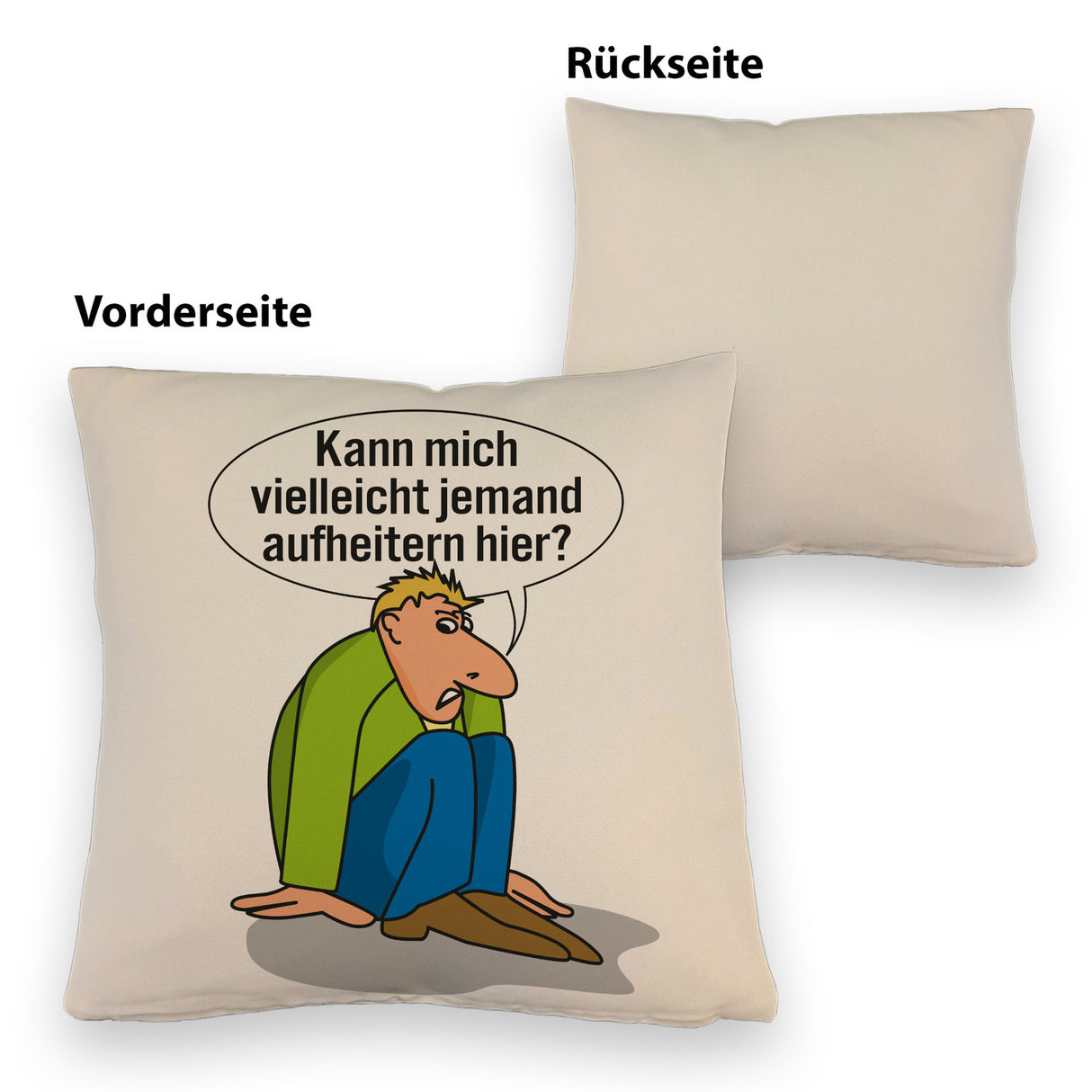 Frust Kissen mit Spruch Suche jemanden der mich aufheitert
