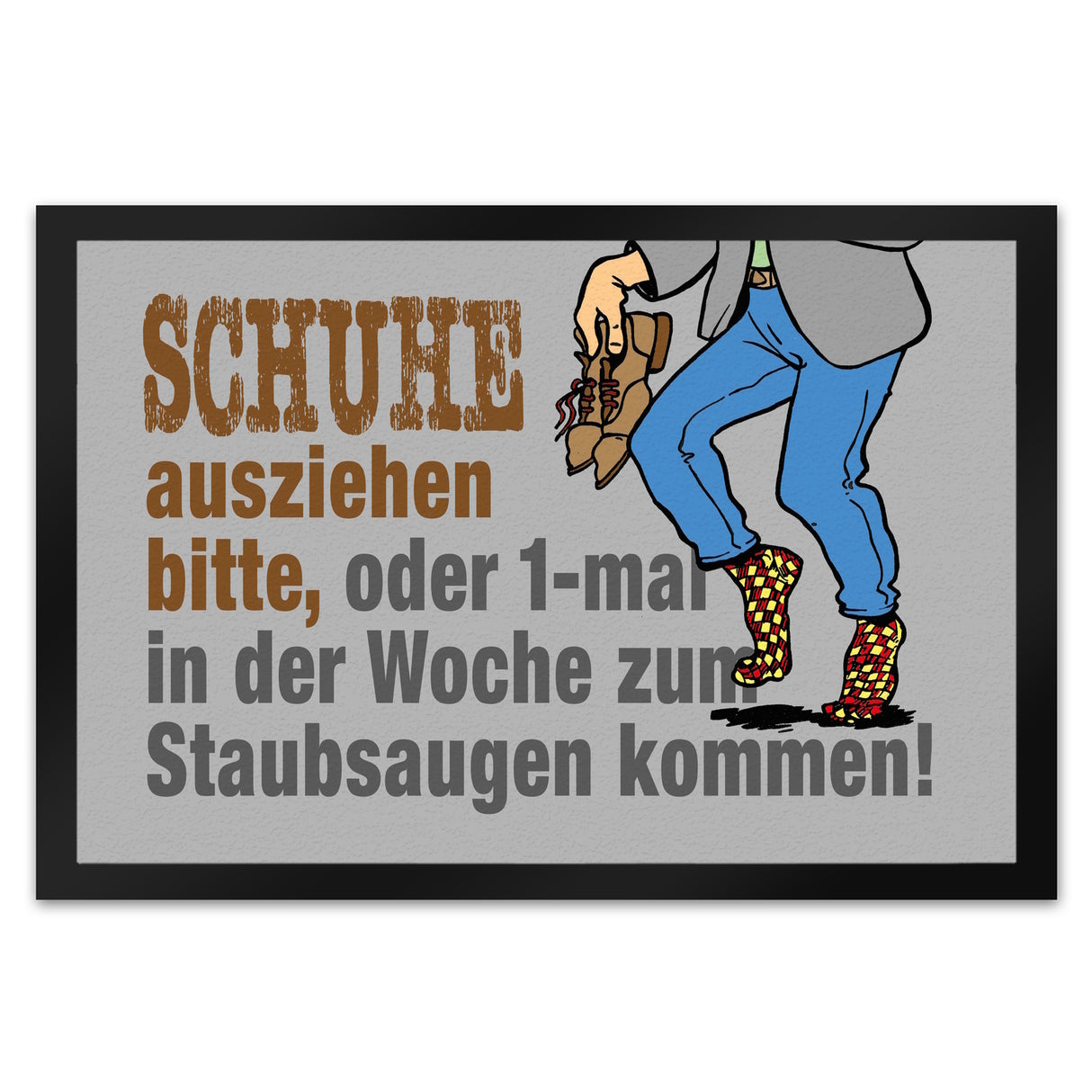 Schuhe aus oder Staubsaugen Fußmatte in 35x50 cm