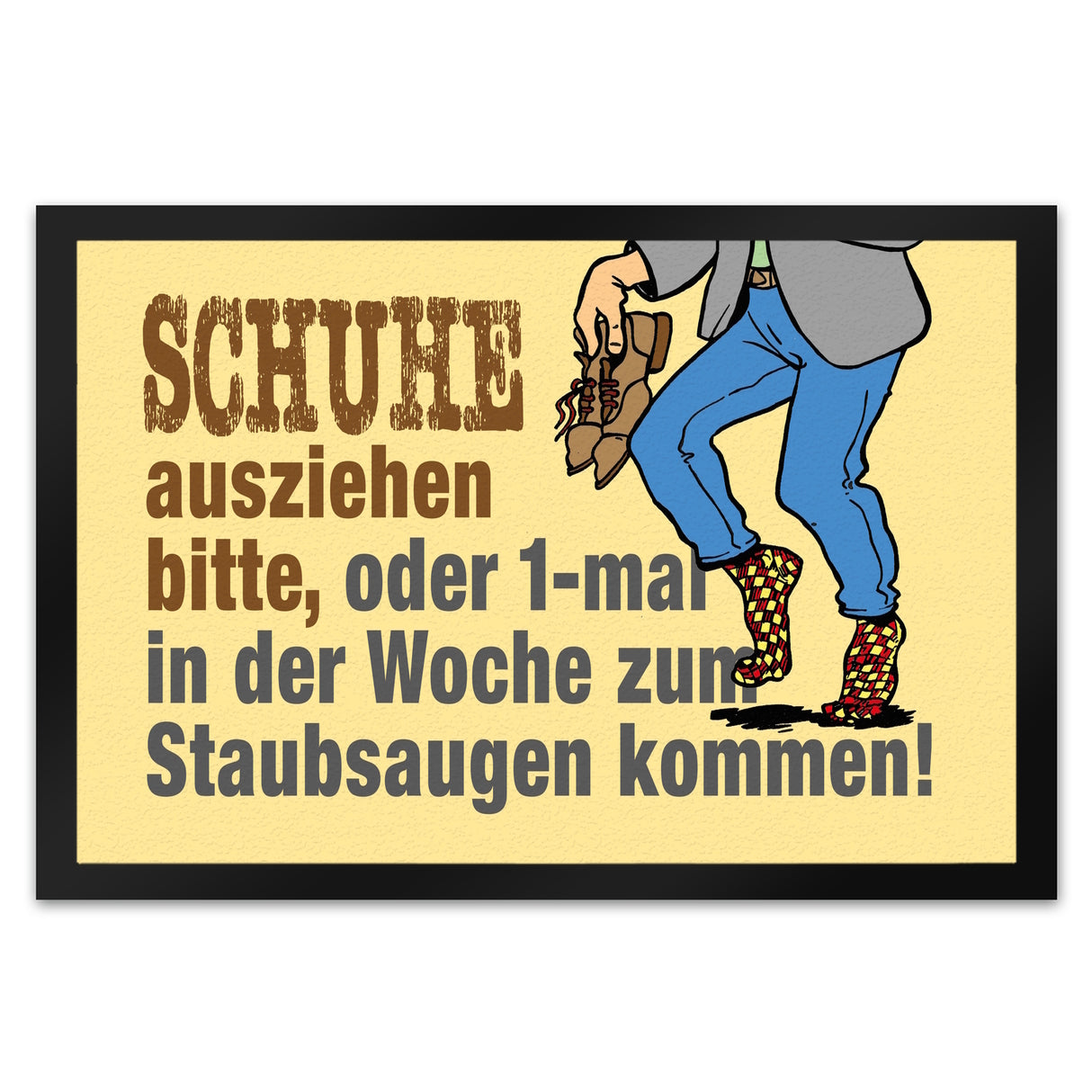 Schuhe aus oder Staubsaugen Fußmatte in 35x50 cm