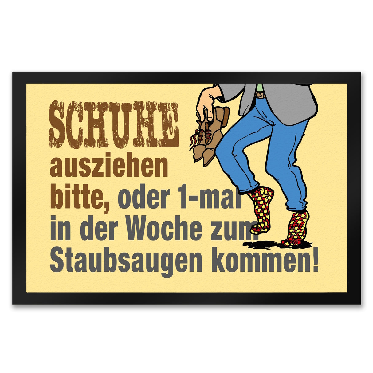 Schuhe aus oder Staubsaugen Fußmatte in 35x50 cm