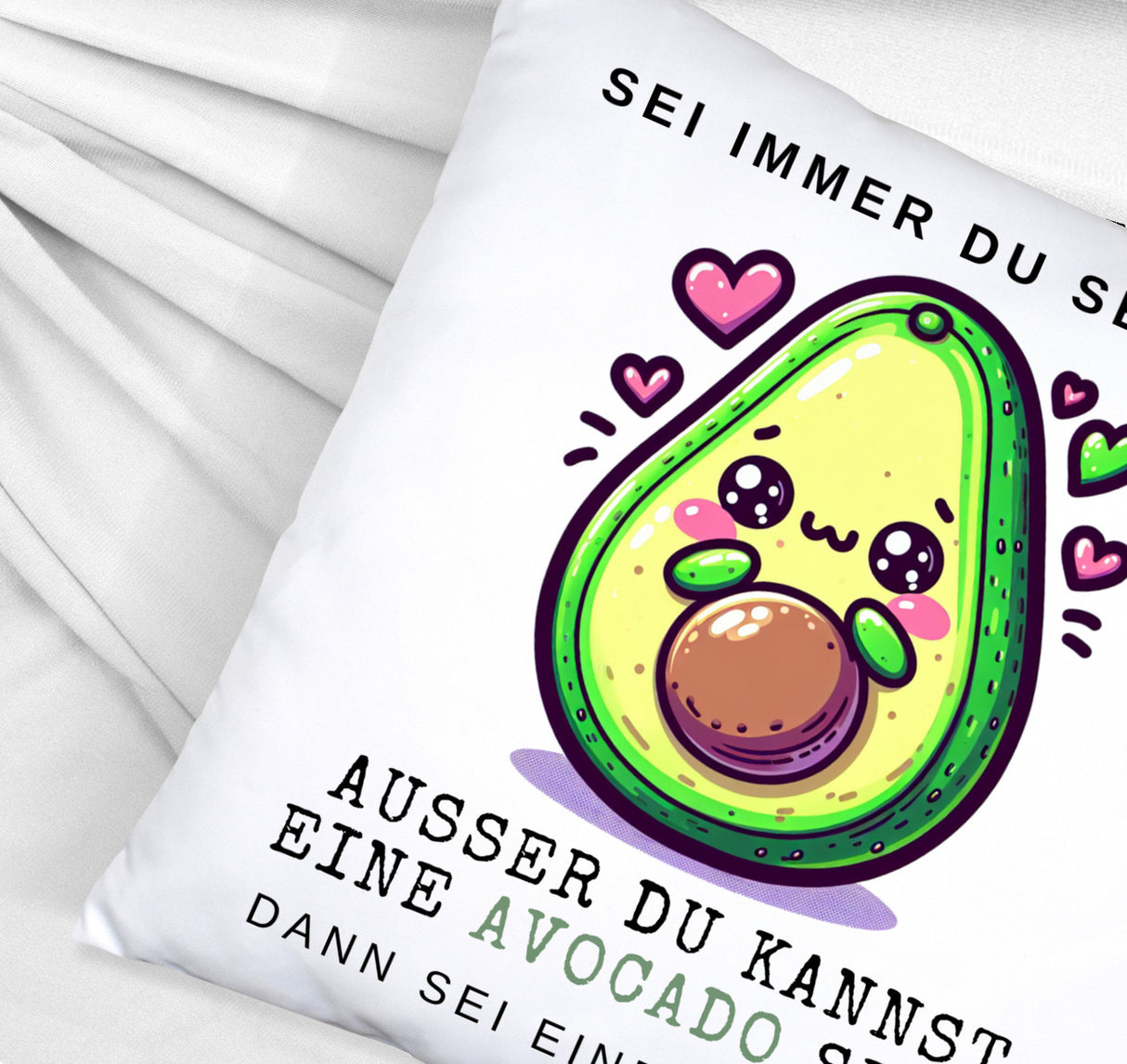 Avocado im Kawaii-Stil Kissen mit Spruch Sei du selbst oder Avocado